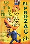 Un Mundo Feliz / El Prozac
