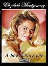 Elizabeth Montgomery: A Bewitching Life
