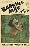 Barking Man and Other Stories (Contemporary American Fiction)