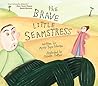 The Brave Little Seamstress by Mary Pope Osborne
