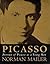 Portrait of Picasso as a Young Man by Norman Mailer