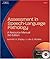 Assessment in Speech-Language Pathology: A Resource Manual : Spiral Edition