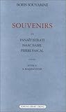Souvenirs Sur Isaac Babel, Panaït Istrati, Pierre Pascal ; Suivi De, Lettre À Alexandre Soljénitsyne Souvenirs Sur Isaac Babel, Panaït Istrati, Pierre Pascal ; Suivi De, Lettre À Alexandre Soljénitsyne