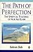 The Path of Perfection: The Spiritual Teachings of Master Nur Ali