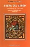 Fuera del Juego by Heberto Padilla