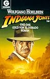 Indiana Jones und das Gold von El Dorado (Indiana Jones, #3)