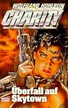 Charity. Überfall auf Skytown (Charity, #11)
