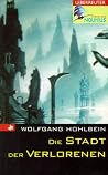 Die Stadt der Verlorenen (Operation Nautilus, #9) Die Stadt der Verlorenen (Operation Nautilus, #9)