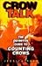 Crow Talk: The Definitive Guide to Counting Crows