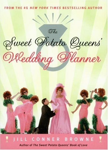 The Sweet Potato Queens' Wedding Planner/Divorce Guide (Hardcover)