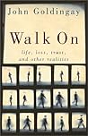 Walk on: Life, Loss, Trust, and Other Realities