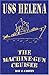 Uss Helena: The Machine-gun Cruiser