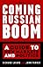 The COMING RUSSIAN BOOM