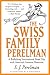 The Swiss Family Perelman: A Rollicking International Road Trip with America's Greatest Humorist