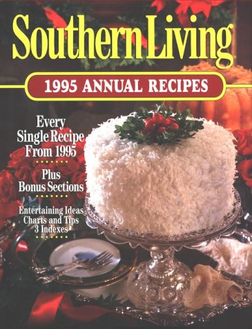 Southern Living 1995 Annual Recipes (Hardcover)