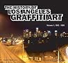 The History of Los Angeles Graffiti Art (Volume 1, 1983-1988) The History of Los Angeles Graffiti Art (Volume 1, 1983-1988)