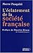 L'éclatement de la Société Française