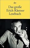 Das große Erich Kästner Lesebuch