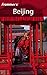 Beijing (Frommer's Complete)