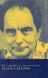El caballero inexistente by Italo Calvino