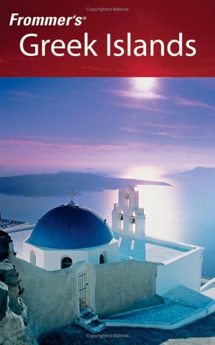Frommer's Greek Islands (Frommer's Travel Guides)