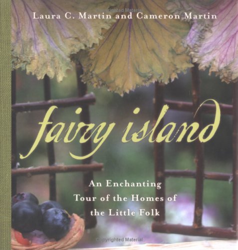 Fairy Island: An Enchanted Tour of the Homes of the Little Folk (Hardcover)