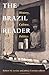 The Brazil Reader by Robert M.Levine