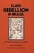 Slave Rebellion in Brazil by João José Reis