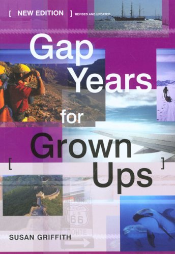 Gap Years for Grown Ups (Paperback)