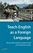Teach English as a Foreign ...