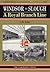 Windsor To Slough: A Royal Branch Line