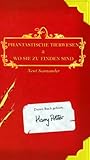 Phantastische Tierwesen & wo sie zu finden sind by Newt Scamander