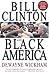 Bill Clinton and Black America by Dewayne Wickham