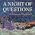 A Night of Questions: A Pas...