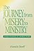 Journey from Misery to Ministry by Francis Dorff