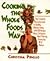 Cooking the Whole Foods Way: Your Complete, Everyday Guide to Healthy Eating