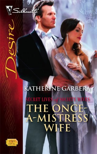 The Once-A-Mistress Wife (Secret Lives of Society Wives, #5)