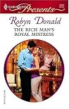 The Rich Man's Royal Mistress (The Royal House of Illyria, #2) The Rich Man's Royal Mistress (The Royal House of Illyria, #2)