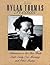 More Dylan Thomas Reads: Adventures in the Skin Trade/Quite Early One Morning/Other Poems