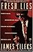 Fresh Lies by James Lileks Fresh Lies by James Lileks