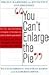 "You Can't Enlarge the Pie"
