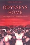 Odysseys Home: Mapping African-Canadian Literature (Heritage)