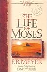 The Life of Moses: The Servant of God (Christian Living Classics) The Life of Moses: The Servant of God (Christian Living Classics)