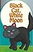 Black Cat, White Moon (My Fun Shape Board Books)