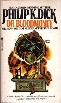 Dr. Bloodmoney or How We Got Along after the Bomb