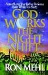 God Works the Nig...