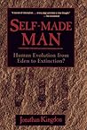 Self-Made Man: Human Evolution From Eden to Extinction?