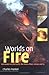 Worlds on Fire by Charles Frankel