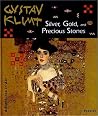 Silver, Gold, and Precious Stones: Adventures in Art (Adventures in Art) Silver, Gold, and Precious Stones: Adventures in Art (Adventures in Art)