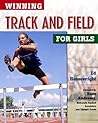 Winning Track and Field for Girls (Winning Sports for Girls)